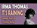 Irma Thomas - It s Raining 1961 Gem from New Orleans