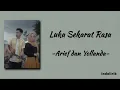 Lagu Luka Sekarat Rasa - Arief dan Yollanda | Lirik Lagu