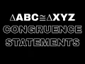 Triangle Congruence Statements