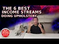 6 Proven Ways How to Make Money With Upholstery