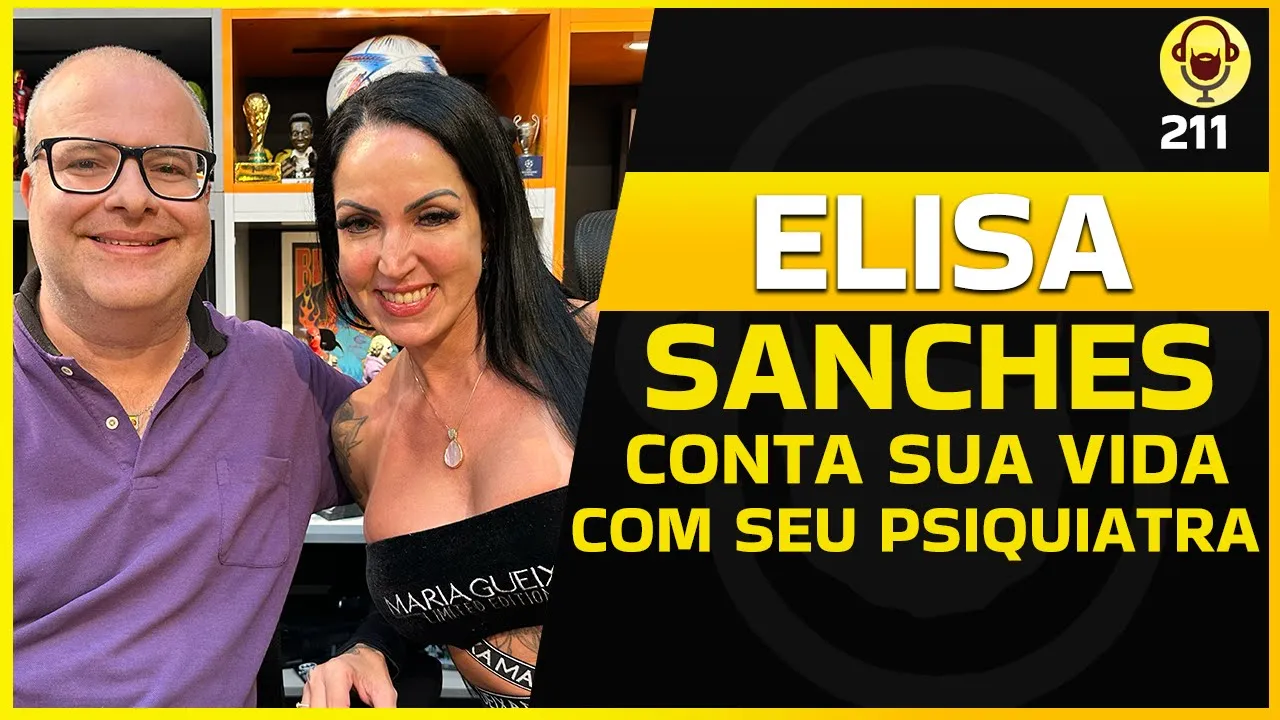 PSICOLOGIA, BORDERLINE, D3PRESSÃ0 E PROBLEMAS DA MENTE COM ELISA SANCHES E DR BRUNO