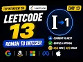Day 13 LeetCode 13 Roman to Integer Easy O n Solution Explained Top Interview 150