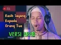 Download Lagu Kasih Sayang Kepada Orang Tua Versi ARAB - Maw \u0026 Wang
