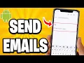 How To Send Emails On Android - Full Guide