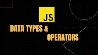 Javascript Data types and Operators