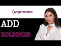 Computershare How To Add Holdings 2025