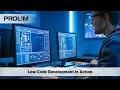 Low-Code Development in Action - PROLIM