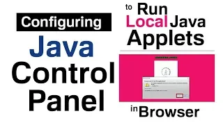 How to Configure Java Control Panel to Run Local Java Applets in Browser HINDI