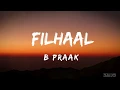 Download Lagu MAIN KISI AUR KA HOON FILHAAL (LYRICS ) - B  PRAAK