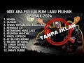 Download Lagu LAGU NDX AKA PILIHAN TERBAIK 2024 - REGGAE SKA