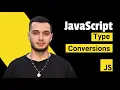 JavaScript for Beginners - Type Conversions