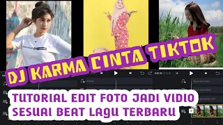 Download CARA EDIT FOTO JADI VIDIO SESUAI BEAT LAGU DJ KARMA CINTA TIKTOK MP3