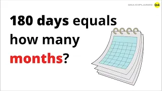 180 days equals how many months - QnA Explained