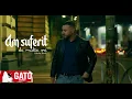 GATO - Am suferit de multe ori (Video Oficial)