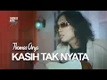 Download Lagu THOMAS ARYA - KASIH TAK NYATA (Official New Acoustic)