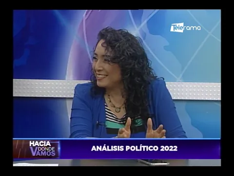 Hacia Dónde Vamos: Análisis político 2022