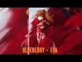 BLUEBERRY - EVA (Slowed Reverb)