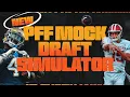 PFF Mock Draft Simulator 2026 New Features Walkthrough Big Board Lobbies Leaderboards