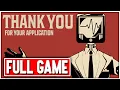 THANK YOU FOR YOUR APPLICATION Gameplay Walkthrough FULL GAME No Commentary ENDING