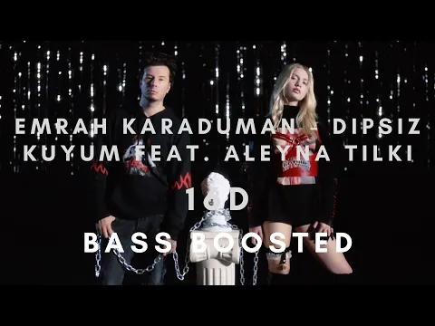 Download MP3 Emrah Karaduman - Dipsiz Kuyum feat. Aleyna Tilki 16D (8D Music) (Bass Boosted)