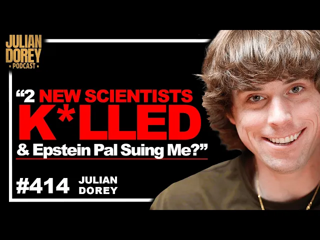 Video: Epstein Buddy THREAT, Missing Scientists NEW Claims & David Wilcock | Julian Dorey • 414