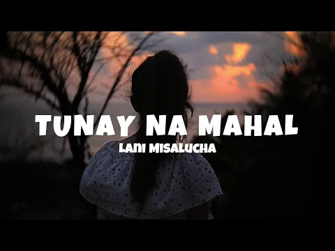 Download MP3 Lani Misalucha - Tunay Na Mahal (Lyrics) | ZSMusicBeat