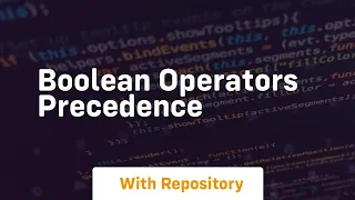 boolean operators precedence