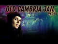 The craziest paranormal activity we ve seen Travel The Dead Old Cambria Jail ghosts