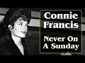 Download Lagu Connie Francis - Never On A Sunday (1961) with Lyrics