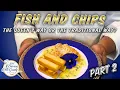 British Fish and Chips - The Queen s Way or The Traditional Way