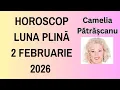 Lagu Horoscop Luna Plina 2 februarie 2026 cu astrolog Camelia Pătrășcanu