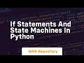 If statements and state machines in python