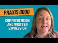 Comprehension and Written Expression Practice Questions for Praxis Elementary Education 8006