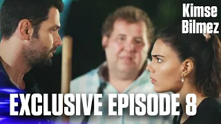 Kimse Bilmez Nobody Knows Exclusive Episode 8 Love And Secrets 