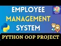 Employee Management System in Python using OOP
