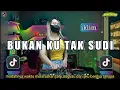 Download Lagu DJ MUDAHNYA WAKTU MELAFAZKAN JANJI X DJ BUKAN KU TAK SUDI JEDAG JEDUG REMIX FULL BASS VIRAL TIK TOK