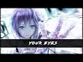 Lagu Nightcore - Your Eyes - Neovaii