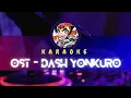Download Lagu OST Dash Yonkuro Karaoke Version | Aku Berlari lari Mengejar Mobilku