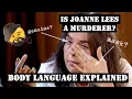Did she do it Joanne lees body language explained Reasoning through emotion