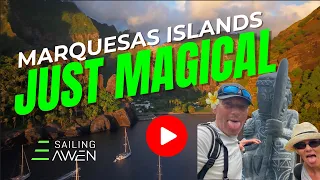 Magical Marquesas EP 128 #sailing #adventure #travel