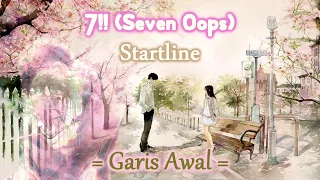 Download 7!! (Seven Oops) - Startline Accoustic Ver. (Rom/Ina) MP3