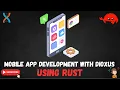 Cross-Platform Mobile App Development with Dioxus 0 6 RUST Android iOS Guide
