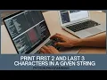 Print first 2 and last 3 characters in a given string using string slicing python program
