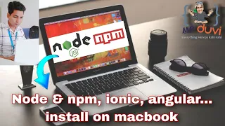 Node npm angular ionic install on macbook - Mr Duvi Tech