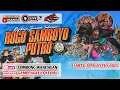 Download Lagu Live Jaranan ROGO SAMBOYO PUTRO Live Combong Gampeng Rejo Kediri L-JHA AUDIO