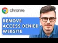 How To Remove Access Denied Website In Google Chrome 2025 Guide