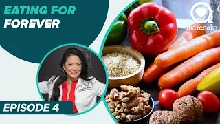 Eating for Forever: an Understanding of Nutrition and Longevity | Sharecare