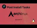 Arch Linux Post Install Security