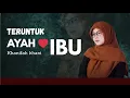 Download Lagu TERUNTUK AYAH  DAN  IBU - KHANIFAH KHANI