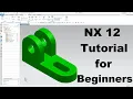 Siemens NX 12 Tutorial for Beginners